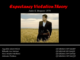 Expectancy Violation Theory (Salman, Bian, Yudha, Dini)
