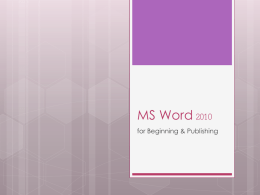 MS Word 2010 for Beginning & Publishing