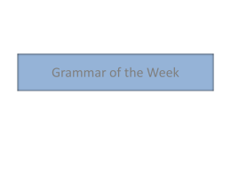 Grammar of the Week