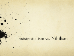 Existentialism vs. Nihilism