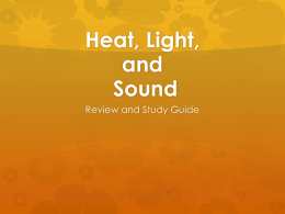 Heat, Light and Sound Test Review - Kennedy Class
