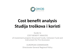 Cost benefit analysis Studija tro*kova i koristi