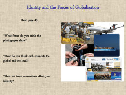 What Are Some Forces of Globalization?