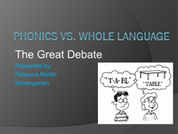 Phonics Vs. Whole Language