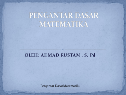PENGANTAR DASAR MATEMATIKA - Ahmad Rustam, S.Pd., M.Pd.
