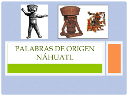 Palabras de origen Náhuatl