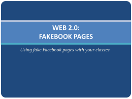 FAKEBOOK PAGES What are Fake Facebook pages?