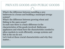 PRIVATE GOODS AND PUBLIC GOODS