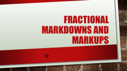 Fractional Markdowns, Markups, Commissions and Fees