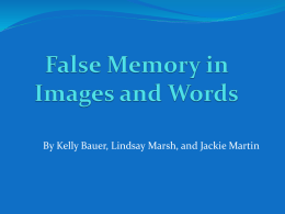 False Memory in Images and Words - John H. Krantz