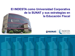 El INDESTA como Universidad Corporativa de la SUNAT y sus