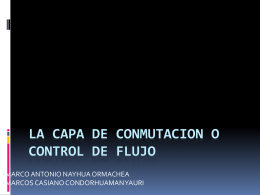 la capa de conmutacion o control de flujo-exposicion