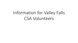 Information for Valley Falls CSA Volunteers
