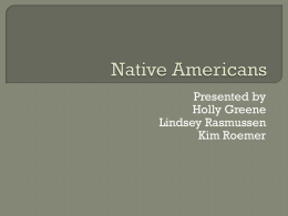 Native Americans - lindseyrasmussen
