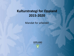 Ny Kulturstrategi for Oppland 2015-2020