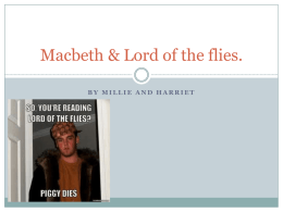 Macbeth & Lord of the flies by Millie and Harriet
