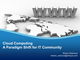 Cloud Computing: A Paradigm Shift for IT Community