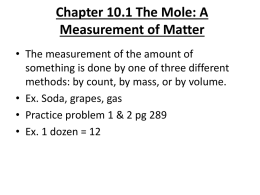 Chapter 10.1 The Mole: A Measurement of Matter