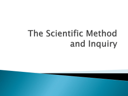 The Scientific Method and Inquiry