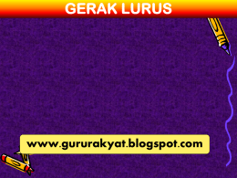 gerak lurus - WordPress.com