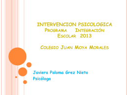 INTERVENCION PSICOLOGICA Programa Integración Escolar 2013