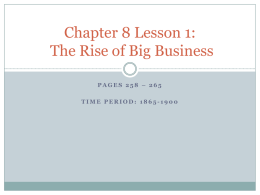 Chapter 8 Lesson 1: The Rise of Big Business