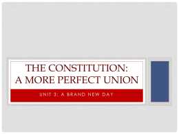 The Constitution: A More Perfect Union