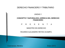 Unidad 1 Derecho Financiero y Tributario al 31 de enero 2013