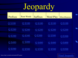 Word Structure Jeopardy