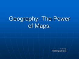 Geography: The Power of Maps
