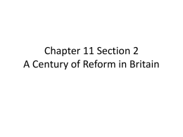 Chapter 11 Section 2 A Century of Reform in Britain