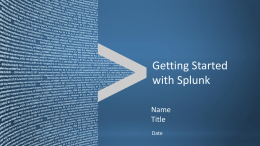 Get Started With Splunk PPT