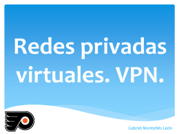 Redes privadas virtuales. VPN - Seguridad y Alta Disponibilidad