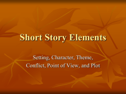 Short Story Elements - Miss Lee`s Class Website