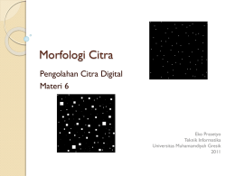 PCD2011-6-Morfologi Citra