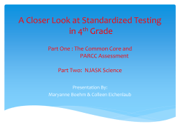 A Closer Look at Standardized Testing in 4th Grade Part One : The