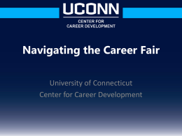 Navigating A Career Fair 101 - UConn Center for Career Development
