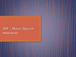 JFK`s Moon Speech - AP English Language and Composition