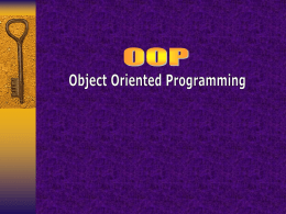 Slide 1 – Object Oriented Programming ( OOP )
