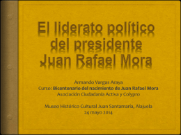 El liderato político del presidente Juan Rafael Mora