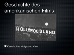 Filmgeschichte - Hollywood - Geschichte des Studiosystems