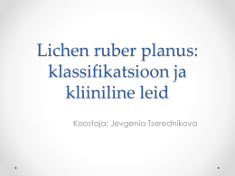 Lichen ruber planus: klassifikatsioon ja kliiniline leid