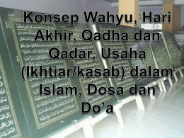 Konsep Wahyu, Hari Akhir, Qadha dan Qadar, Usaha (Ikhtiar/kasab)