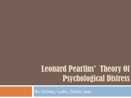 Leonard Pearlins` Theory Of Psychological Distress - Ms