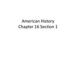 AMH Chapter 16 Section 1