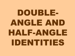 Double Angle and Half Angles
