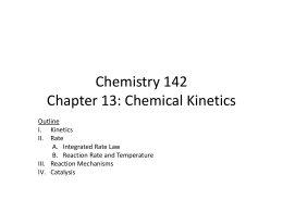 Chemistry 142 Chapter 13: Chemical Kinetics