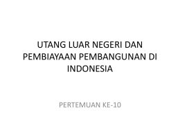 part-10.utang luar negeri dan pembiayaan pembangunan di indonesia