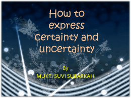 How to express certainty and uncertainty