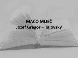 MACO MLIEČ Jozef Gregor – Tajovský